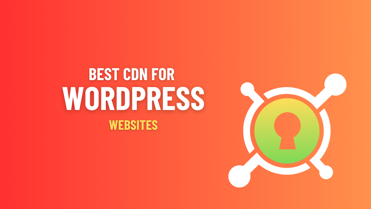 5 Best CDN for Wordpress in 2024