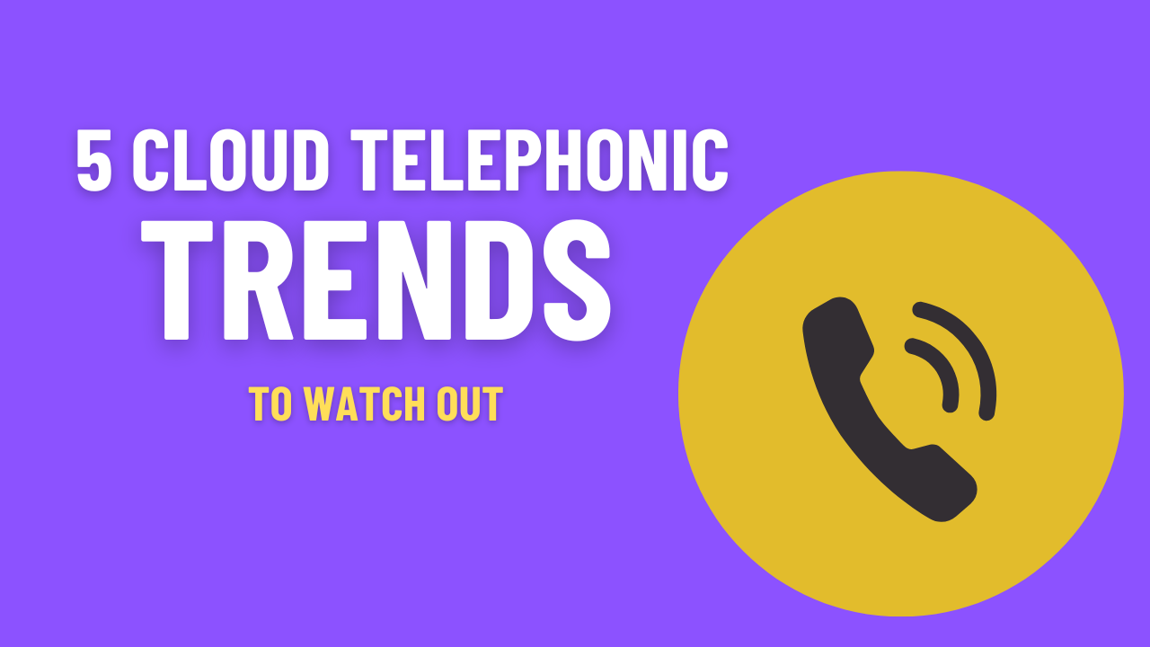 5 Cloud Telephony Trends to Watch Out For in 2024