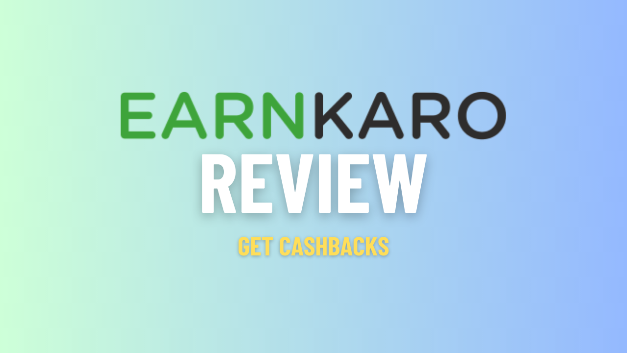 How you can Earn Money with EarnKaro [Earn 15K-20K INR Per Month]