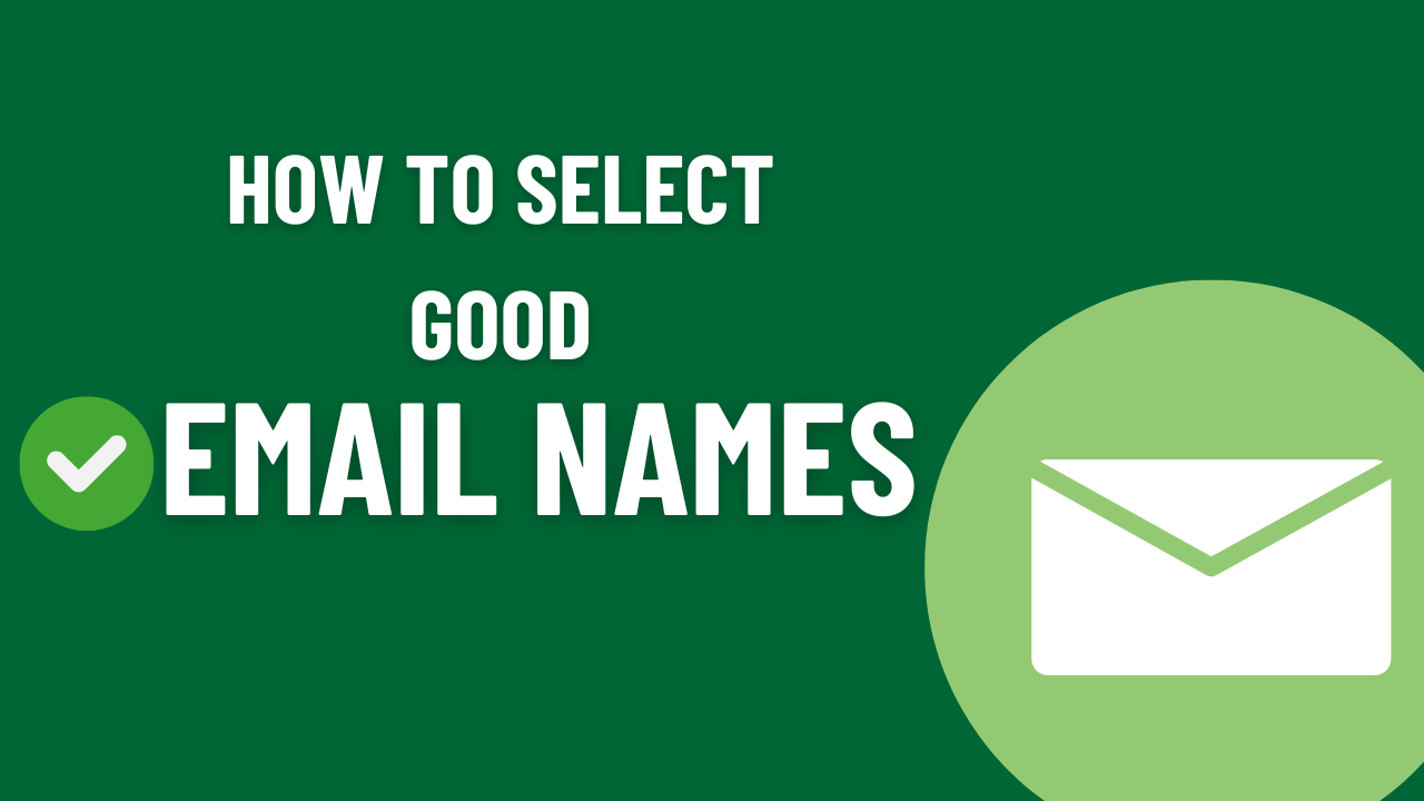 How To Select Good Email Names For Your Personal Email Address