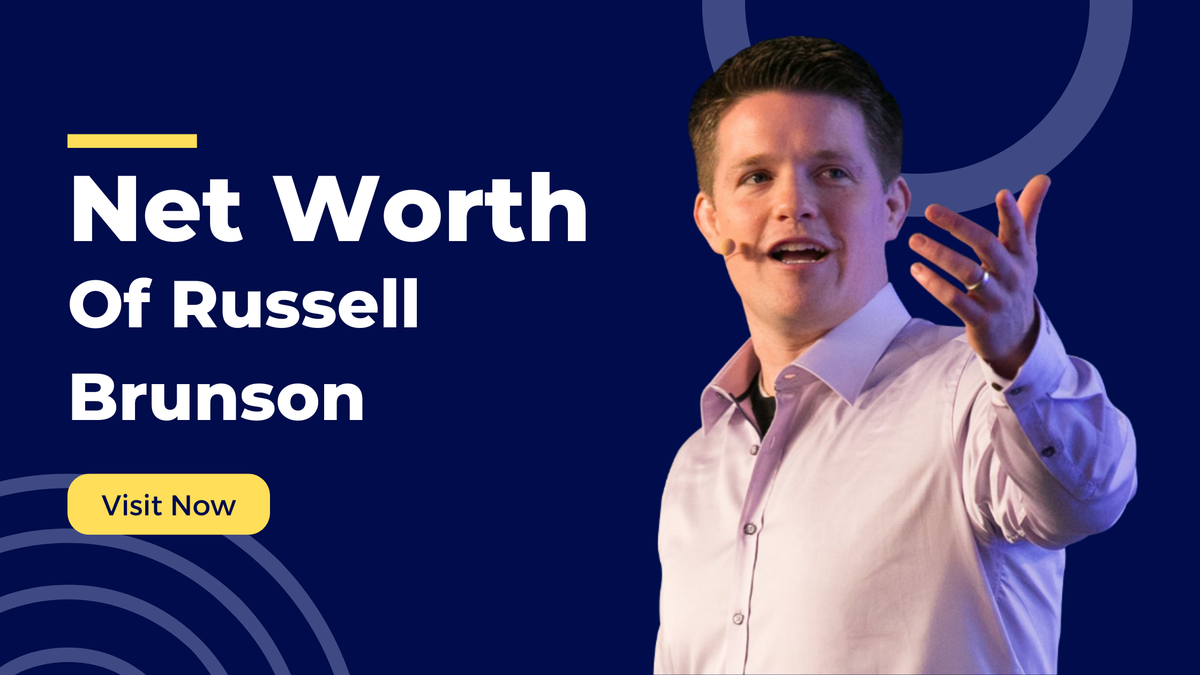 Russell Brunson Net Worth: How He Made His Money and What He Owns