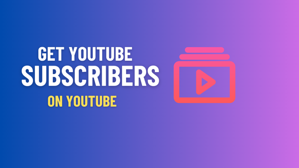 get youtube subscribers