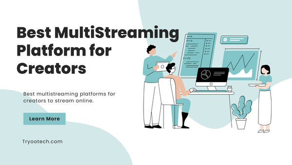 Best MultiStreaming Platform for Creators