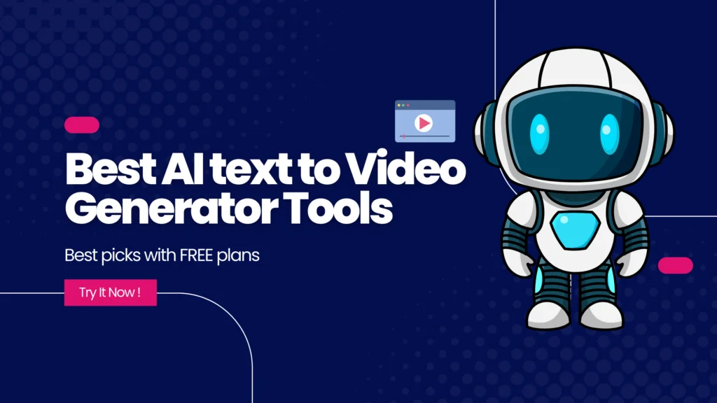 Best AI text to Video Generator Tools